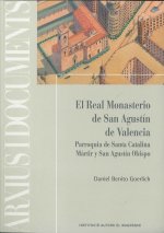 El Real Monasterio de San Agustín de Valencia