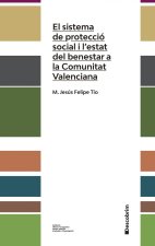 El sistema de protecció social i l'estat del benestar a la Comunitat Valenciana