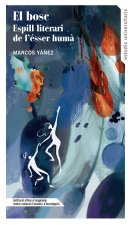 El bosc: espill literari de l'ésser humà