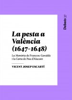 LA PESTA A VALENCIA, 1647-1648.