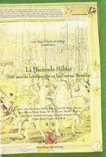 La hacienda militar, 500 años de intervención en las fuerzas armadas