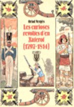 Les curioses revoltes d'en Xaterot (1797 1814)
