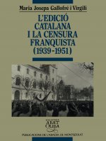 L'edició catalana i la censura franquista (1939-1951)