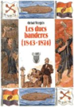 Les dues banderes (1843 1874)