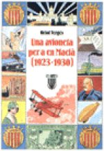 Una avioneta per a en Macià (1923-1930)
