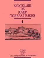 Epistolari de Josep Torras i Bages, vol. I