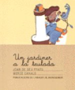 Un jardiner a la teulada