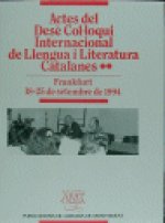 Actes del Desè Col·loqui Internacional de Llengua i Literatura Catalanes, vol. 2. Frankfurt, 1994
