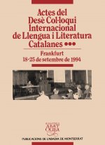 ACTES DEL DESE COLÚLOQUI INTERNACIONAL DE LLENGUA I LITERATU