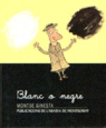 Blanc o negre