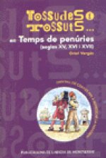 EN TEMPS DE PENURIES. SEGLES XV, XVI I XVII