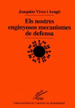 Els nostres enginyosos mecanismes de defensa