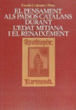 EL PENSAMENT ALS PAØSOS CATALANS DURANT L'EDAT MITJANA I EL