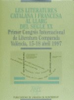 LES LITERATURES CATALANA I FRANCESA AL LLARG DEL SEGLE XX. P
