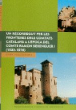 UN RECORREGUT PER LES FRONTERES DELS COMTATS CATALANS A L'EP
