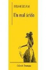 Un mal ácido