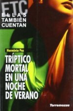 Tr­ptico mortal en una noche de verano