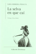 La selva en que caí