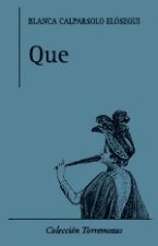 Que