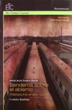 XXI Premio Ana María Matute de Relato: Senderos sobre el abismo (Nietzsche enajenado) y relatos fina