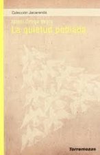 La quietud poblada