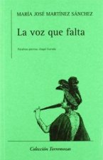 VOZ QUE FALTA, LA