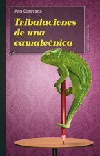 Tribulaciones de una camaleónica