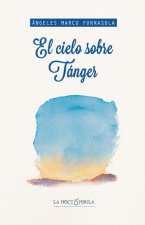 CIELO SOBRE TáNGER, EL