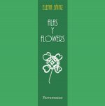 Alas y Flowers