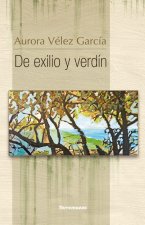 De exilio y verdín