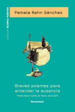 Breves poemas para entender la ausencia - XX Premio Gloria Fuertes de Poesía Joven