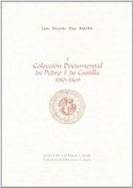 COLECCION DOCUMEN.PEDRO I CASTILLA 1-2