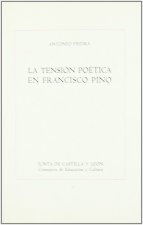 TENSION POETICA EN FRANCISCO PINO, LA