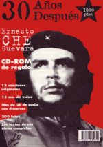 ERNESTO CHE GUEVARA, 30 AÑOS DESPUES