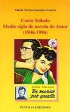 CORIN TELLADO, MEDIO SIGLO DE NOVELA DE AMOR (1946-1996)