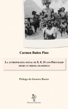 La antropología social de E.E. Evans-Pritchard desde un prisma filosófico