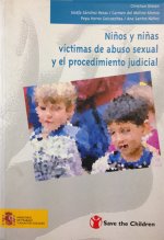 Niños y niñas víctimas de abuso sexual y el procedimiento judicial. Informes nacional y europeo