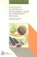 PROTECCION DE LAS PERSONAS DISCAPACITADAS A TRAVES DEL ORDENAMIENTO TRIBUTARIO, LA