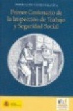 Primer centenario de la inspección de trabajo y seguridad social