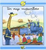UN VIAJE MARAVILLOSO