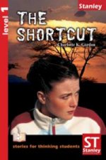 Stories for thinking students - Graded readers Level 1 The Shortcut
