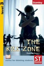 Stories for thinking students - Graded readers Level 3 The Kill Zone