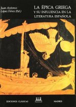 La épica griega y su influencia en la literatura española. Aspectos lite rarios, sociales y educativ