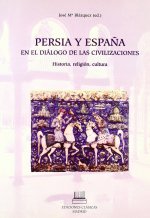 PERSIA Y ESPAÑA EN EL DIALOGO DE LAS CIVILIZACIONES