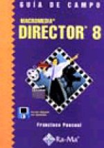 MACROMEDIA DIRECTOR 8 GUIA CAMPO