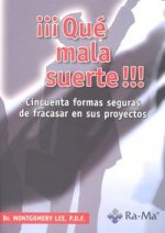 ­­­Qué Mala Suerte!!!