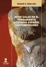 OCHO CALAS EN EL PENSAMIENTO LITERARIO ESPAÑOL CONTEMPORANEO