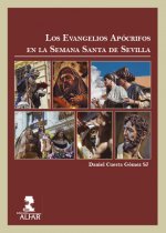 Los Evangelios Apócrifos en la Semana Santa de Sevilla