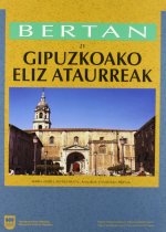 GIPUZKOAKO ELIZ ATAURREAK = PORTICOS DE IGLESIAS EN GIPUZKOA