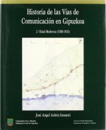 HISTORIA DE LAS VIAS DE COMUNICACION EN GIPUZKOA. 2. EDAD MO